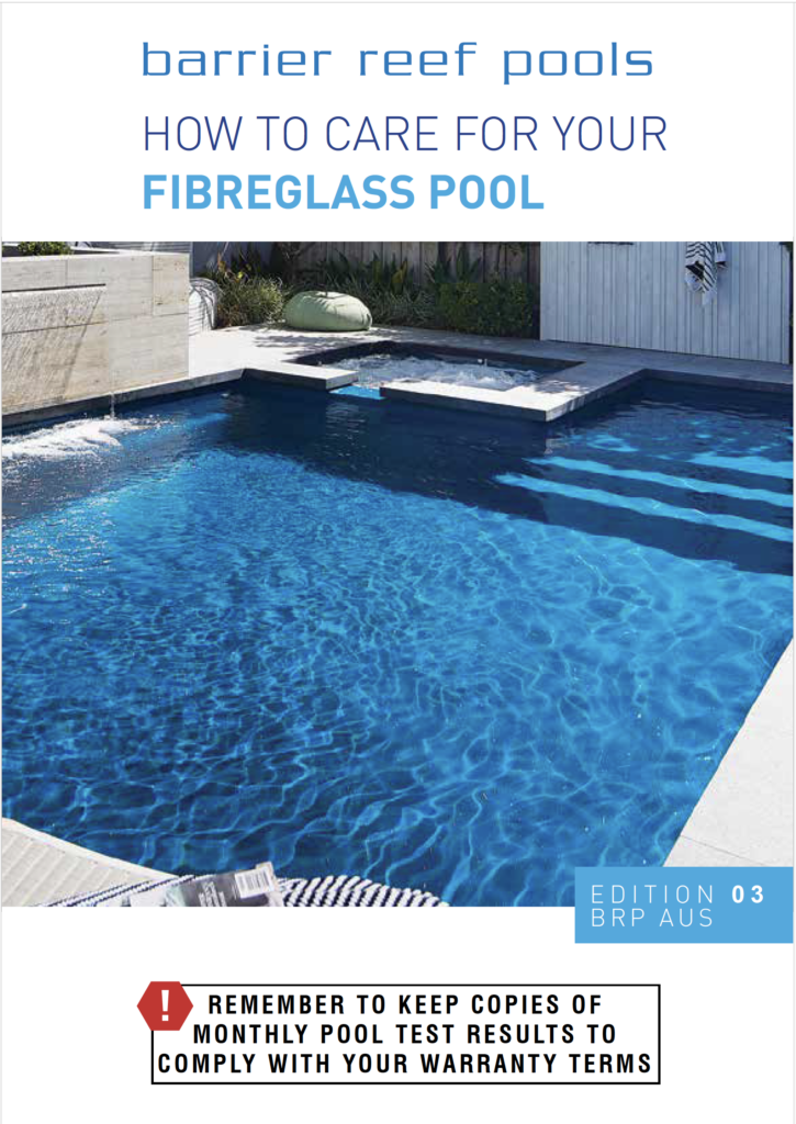 Barrier Reef Pools - How to care for your fibreglass pool
